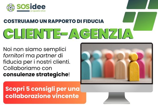 S0S collaborazione cliente agenzia: 5 consigli chiave